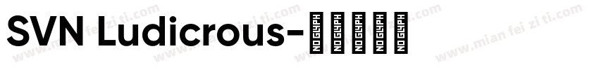 SVN Ludicrous字体转换